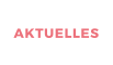 AKTUELLES